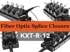 Fermeture d'épissure de fibre optique KXT-R-12